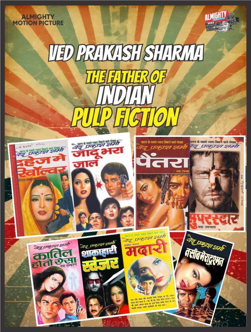 "Almighty Motion Picture Acquires AV Rights to 8 Iconic Novels by Ved Prakash Sharma"