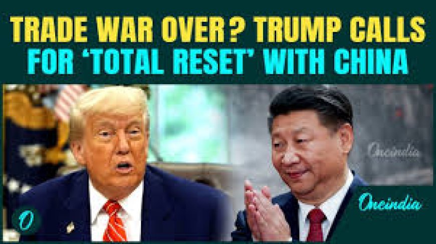 ‘Total Reset’: US Announces Breakthrough China Trade Deal with ‘Substantial Progress’ in Geneva